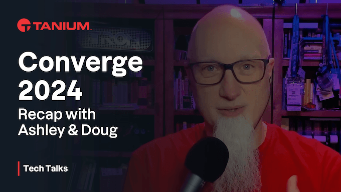 「Tanium Converge 2024 」のまとめ - Tech Talks