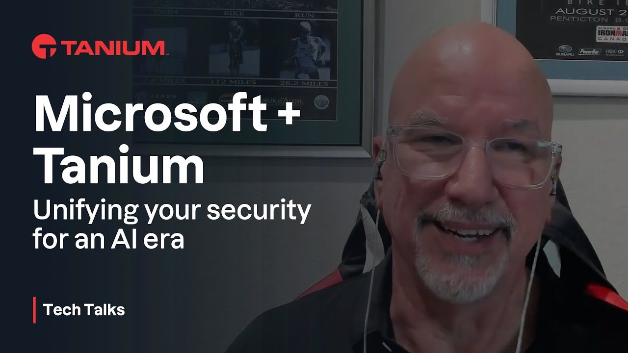 MicrosoftとTanium - AIの時代におけるエンドポイント管理とセキュリティの統合 - Tanium Tech Talks #152 ビデオサムネイル