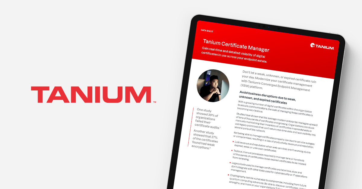 TaniumがCertificate Managerをリリースし、Tanium Platformのデバイスとポリシー管理機能を強化