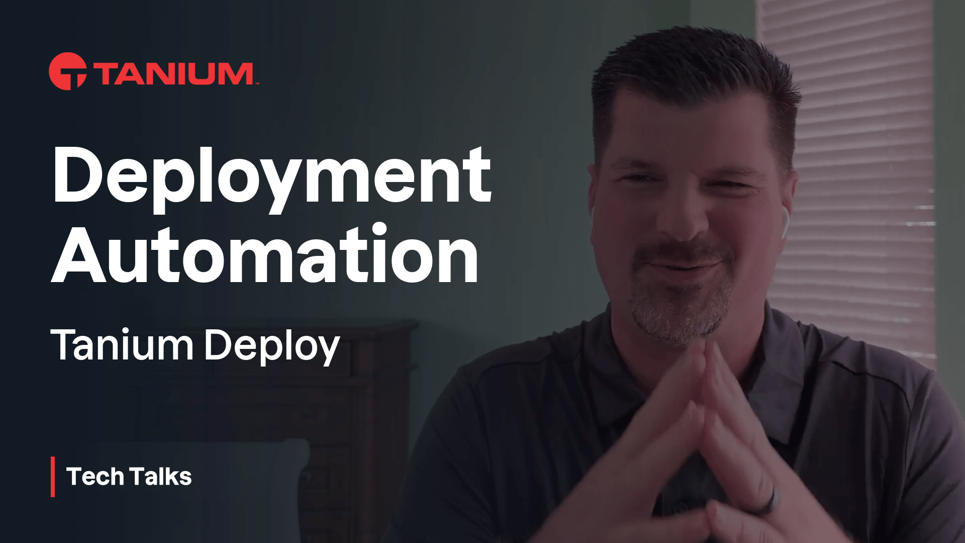 Tanium Deployの展開自動化 – Tanium Tech Talks #120のビデオサムネイル画像