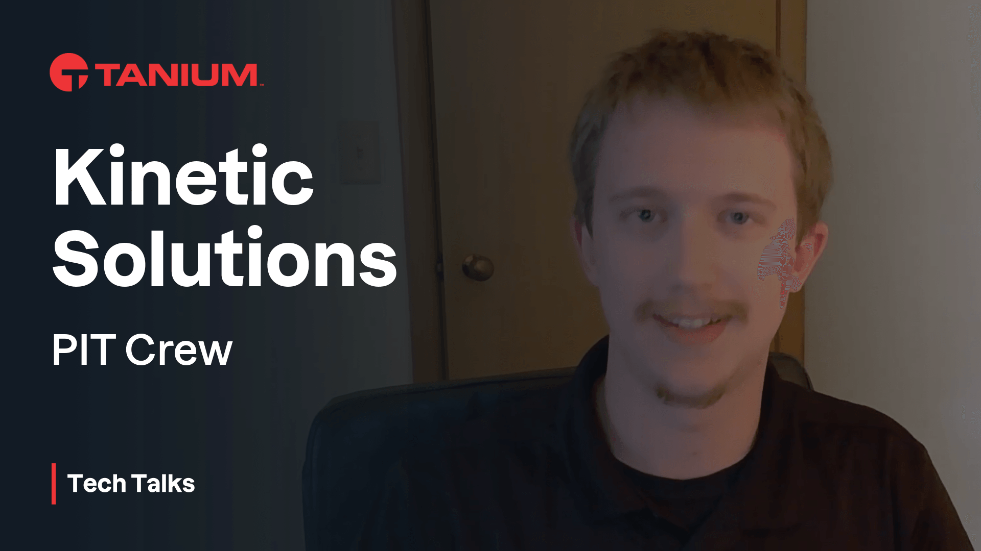 PIT クルーのご紹介:Kinetic が提供するハンズオン Tanium サポート – Tanium Tech Talks #133 のビデオサムネイル
